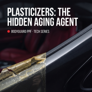 Plasticizers: the hidden aging agent in car films — BodyGuard tech series cover