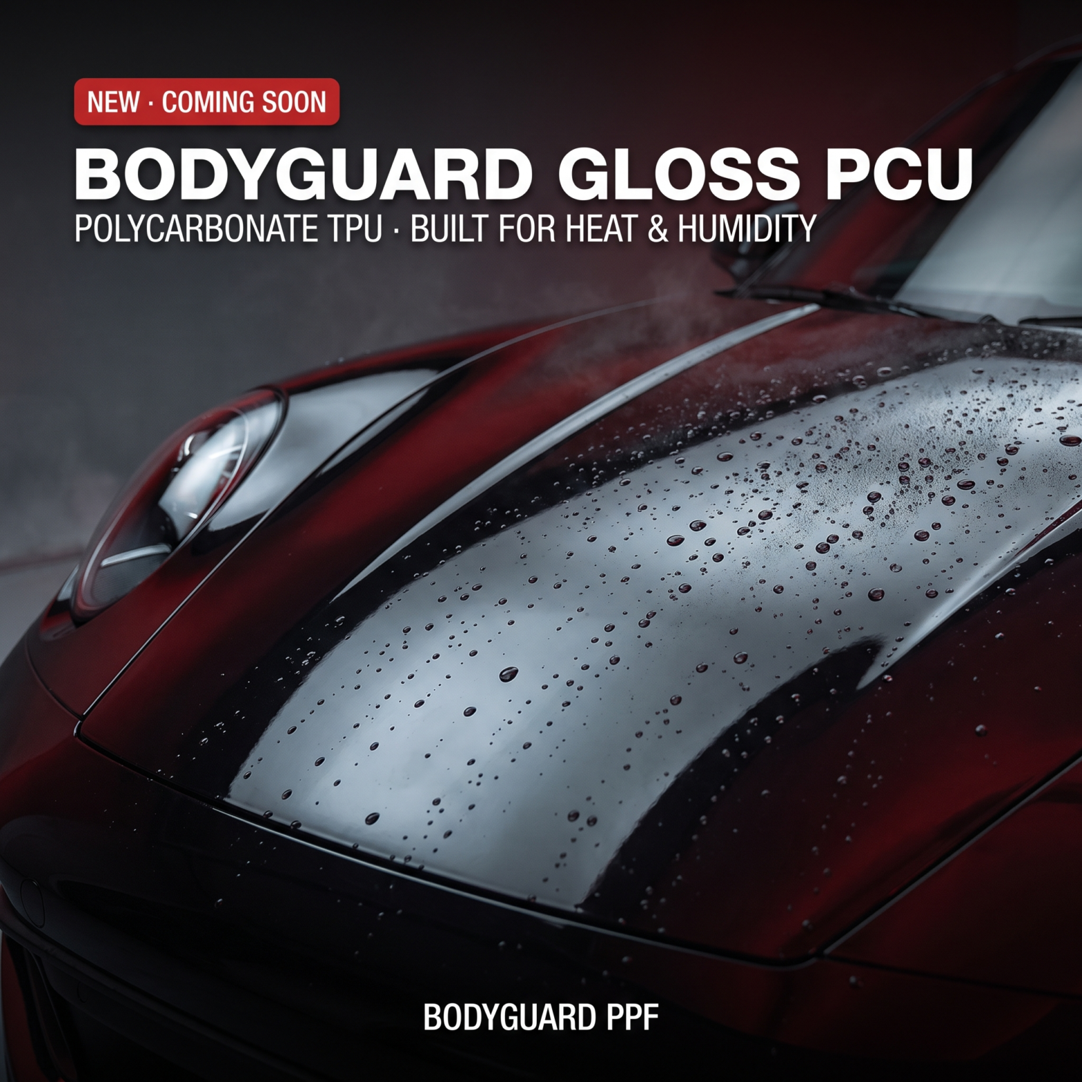 Bodyguard Gloss PCU coming soon — polycarbonate TPU paint protection film announcement cover